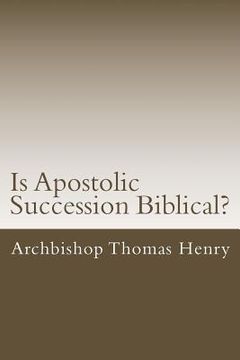portada Is Apostolic Succession Biblical? (en Inglés)