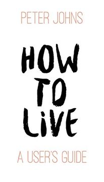 portada How to Live: A User's Guide
