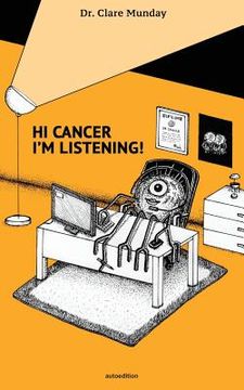 portada Hi Cancer, I'm Listening (en Inglés)