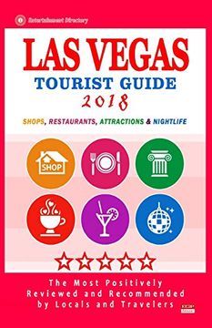 portada Las Vegas Tourist Guide 2018: Most Recommended Shops, Restaurants, Entertainment and Nightlife for Travelers in las Vegas (City Tourist Guide 2018) (en Inglés)