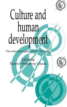 portada Culture and Human Development Hardback: The Selected Papers of John Whiting (Publications of the Society for Psychological Anthropology) 
