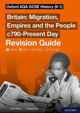 portada Oxford aqa Gcse History (9-1): Britain: Migration, Empires and the People C790-Present day Revision Guide: With all you Need to Know for Your 2021 Assessments (en Inglés)