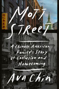 portada Mott Street: A Chinese American Family's Story of Exclusion and Homecoming 