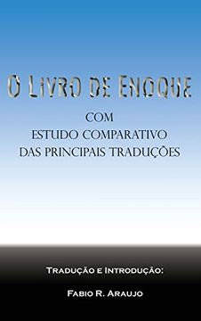 portada O Livro de Enoque: Com Estudo Comparativo das Principais Traduções (in Portuguese)