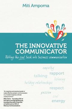 portada the innovative communicator: putting the soul back into business communication