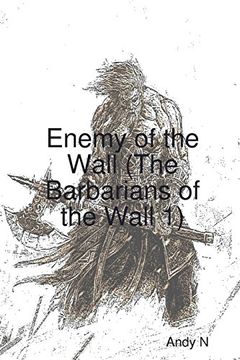 portada Enemy of the Wall (The Barbarians of the Wall 1) (en Inglés)