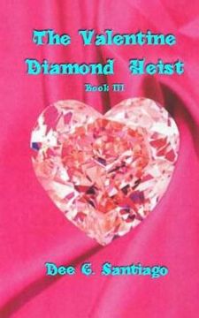 portada The Valentine Diamond Heist: Book III (en Inglés)