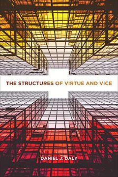 portada The Structures of Virtue and Vice (Moral Traditions Series) 