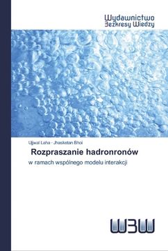 portada Rozpraszanie hadronronów (in Polaco)