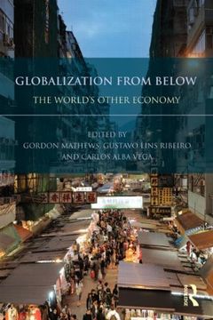 portada Globalization From Below: The World's Other Economy (en Inglés)