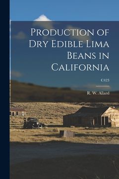 portada Production of Dry Edible Lima Beans in California; C423 (en Inglés)