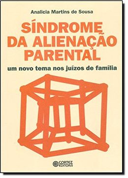 portada Sindrome da Alienacao Parental: um Novo Tema nos Juizos de Familia