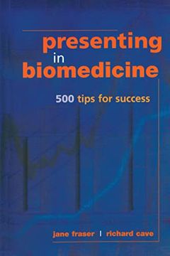 portada Presenting in Biomedicine: 500 Tips for Success (en Inglés)