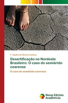portada Desertificação no Nordeste Brasileiro: O Caso do Semiárido Cearense (en Portugués)
