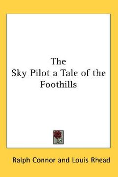 portada the sky pilot a tale of the foothills (en Inglés)