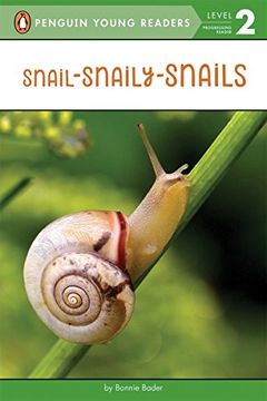 portada Snail-Snaily-Snails (Penguin Young Readers, Level 2) 