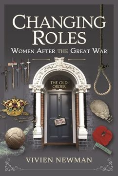 portada Changing Roles: Women After the Great War (en Inglés)