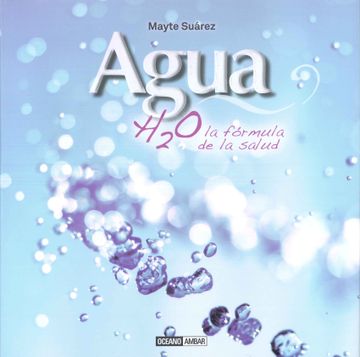 portada Agua: La visión más completa sobre el agua (in Spanish)