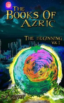 portada The Books of Azric: The Beginning (en Inglés)