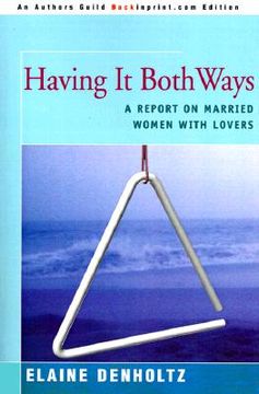 portada having it both ways: a report on married women with lovers (en Inglés)