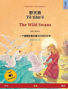 portada 野天鹅 - yě Tiān'é - the Wild Swans (中文 - 英语): 根据安徒生童话改编的双语绘本, 有声读物供下载 (Sefa Picture Books in two Languages) (en Chino)