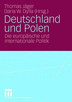 portada Deutschland und Polen: Die Europäische und Internationale Politik (en Alemán)
