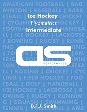portada DS Performance - Strength & Conditioning Training Program for Ice Hockey, Plyometrics, Intermediate