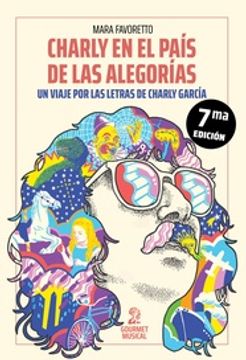 portada Charly en el País de las Alegorías - un Viaje por las Letras de Charly García (in Spanish)