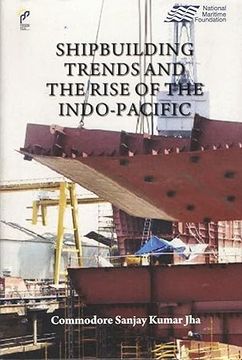 portada Shipbuilding Trends and the Rise of the Indo-Pacific
