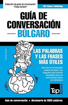 portada Guía de Conversación Español-Búlgaro y Vocabulario Temático de 3000 Palabras: 63 (Spanish Collection)
