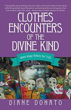 portada Clothes Encounters of the Divine Kind: Where Image Reflects the Truth (en Inglés)