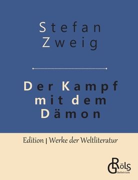portada Der Kampf mit dem Dämon: Hölderlin - Kleist - Nietzsche (en Alemán)