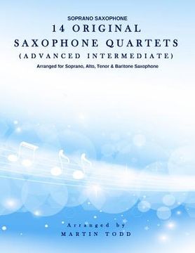 portada 14 Original Saxophone Quartets (Advanced Intermediate): Soprano Saxophone (in English)