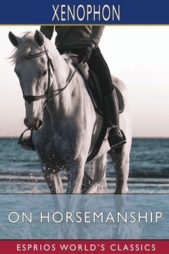portada On Horsemanship (Esprios Classics): Translated by Henry G. Dakyns (en Inglés)