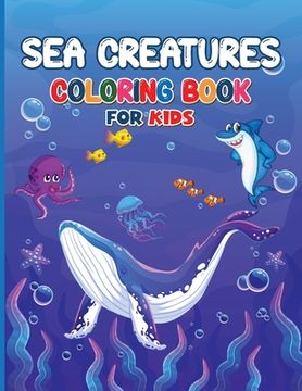 portada Sea Creatures Coloring Book for Kids (en Inglés)