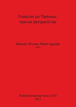 portada Fenicios en Tartesos: Nuevas Perspectivas (Bar International Series) (en Inglés)
