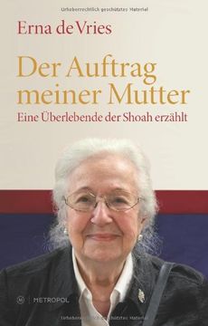 portada Der Auftrag meiner Mutter: Eine Überlebende der Shoah erzählt (in German)