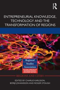 portada entrepreneurial knowledge, technology and the transformation of regions (in English)