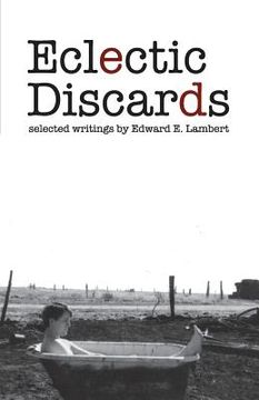 portada Eclectic Discards: Selected Writings (in English)