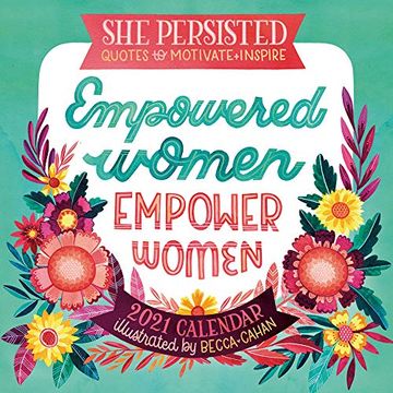 Libro She Persisted 2021 Calendar: Quotes to Motivate and Inspire