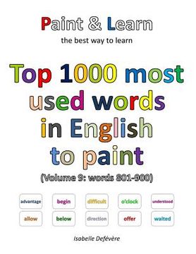 portada Top 1000 most used words in English to paint (Volume 9: words 801-900) (en Inglés)