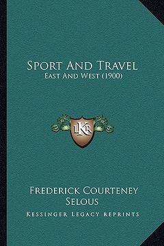 portada sport and travel: east and west (1900) (en Inglés)