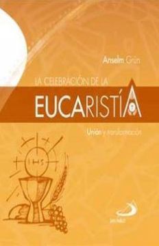 portada La Celebración de la Eucaristía - Unión y Transformación (in Spanish)