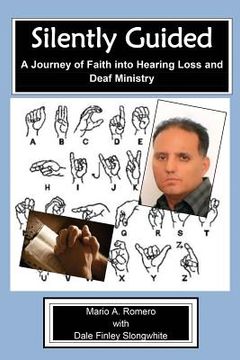 portada Silently Guided: A Journey of Faith into Hearing Loss (en Inglés)