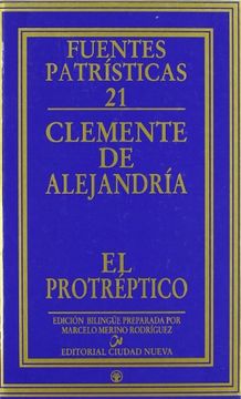portada Protréptico (Fuentes Patrísticas, Sección Textos) (in Spanish)