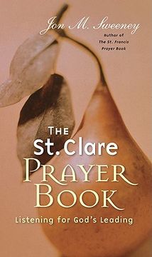 st. clare prayer book,listening for god´s leading