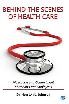 portada Behind the Scenes of Health Care: Motivation and Commitment of Health Care Employees (en Inglés)