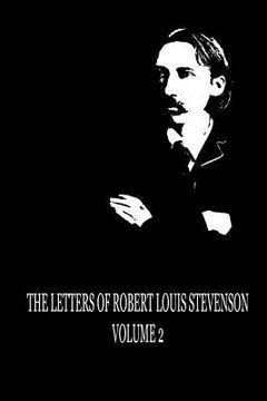 portada The Letters of Robert Louis Stevenson Volume II (en Inglés)