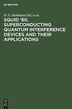 portada Squid '80. Superconducting Quantum Interference Devices and Their Applications: Proceedings of the Second International Conference on Superconducting (in English)