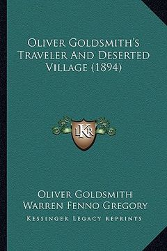 portada oliver goldsmith's traveler and deserted village (1894) (en Inglés)